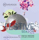 2019 Festive Season at Kata Rocks